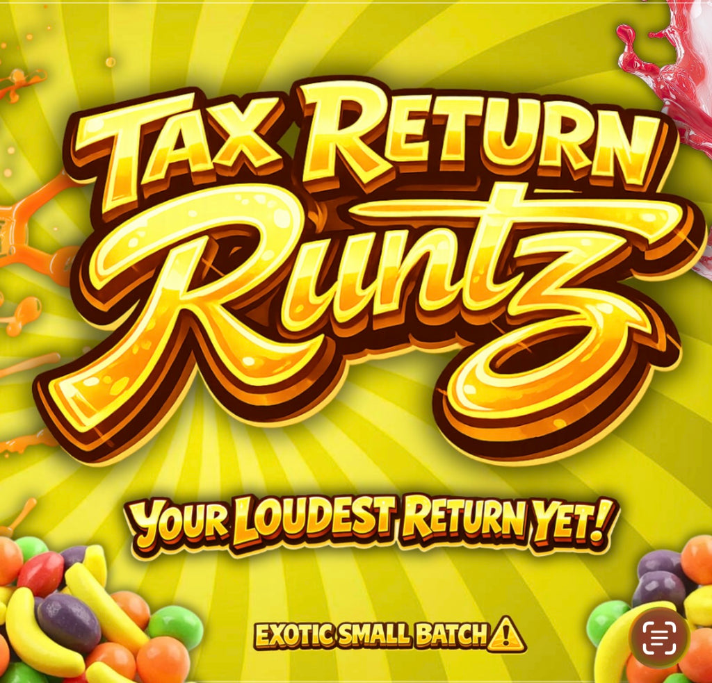 Tax Return Runtz